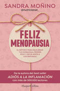 Happy Menopause: A Method to Balance Hormones, Lose Weight and Ease Symptoms