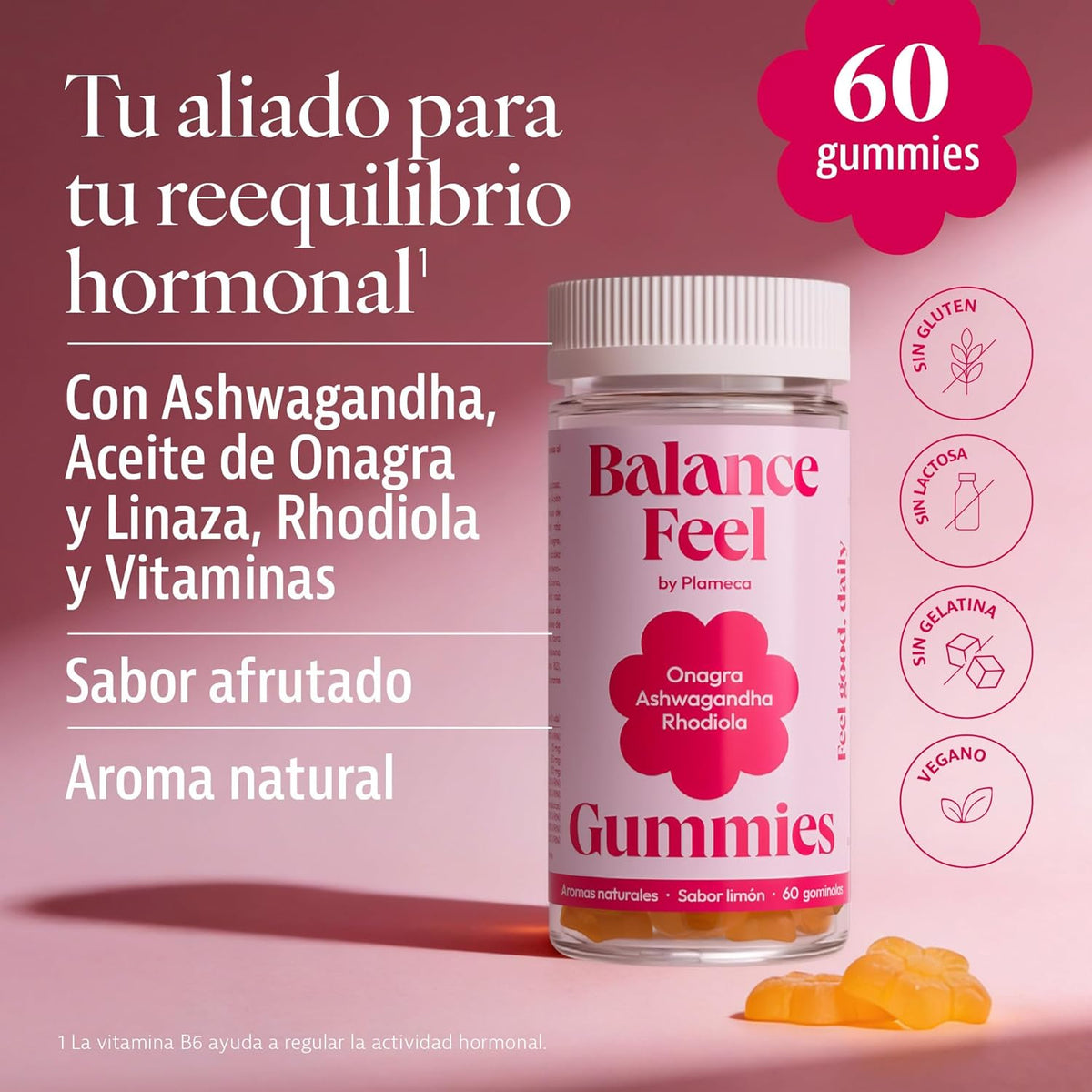 Balance Feel - Your Hormonal Balance - Your Feminine Wellness - Complete Formula with Ashwagandha, Evening Primrose, Rhodiola and More - 60 Lemon Flavored Gummies - by Plameca