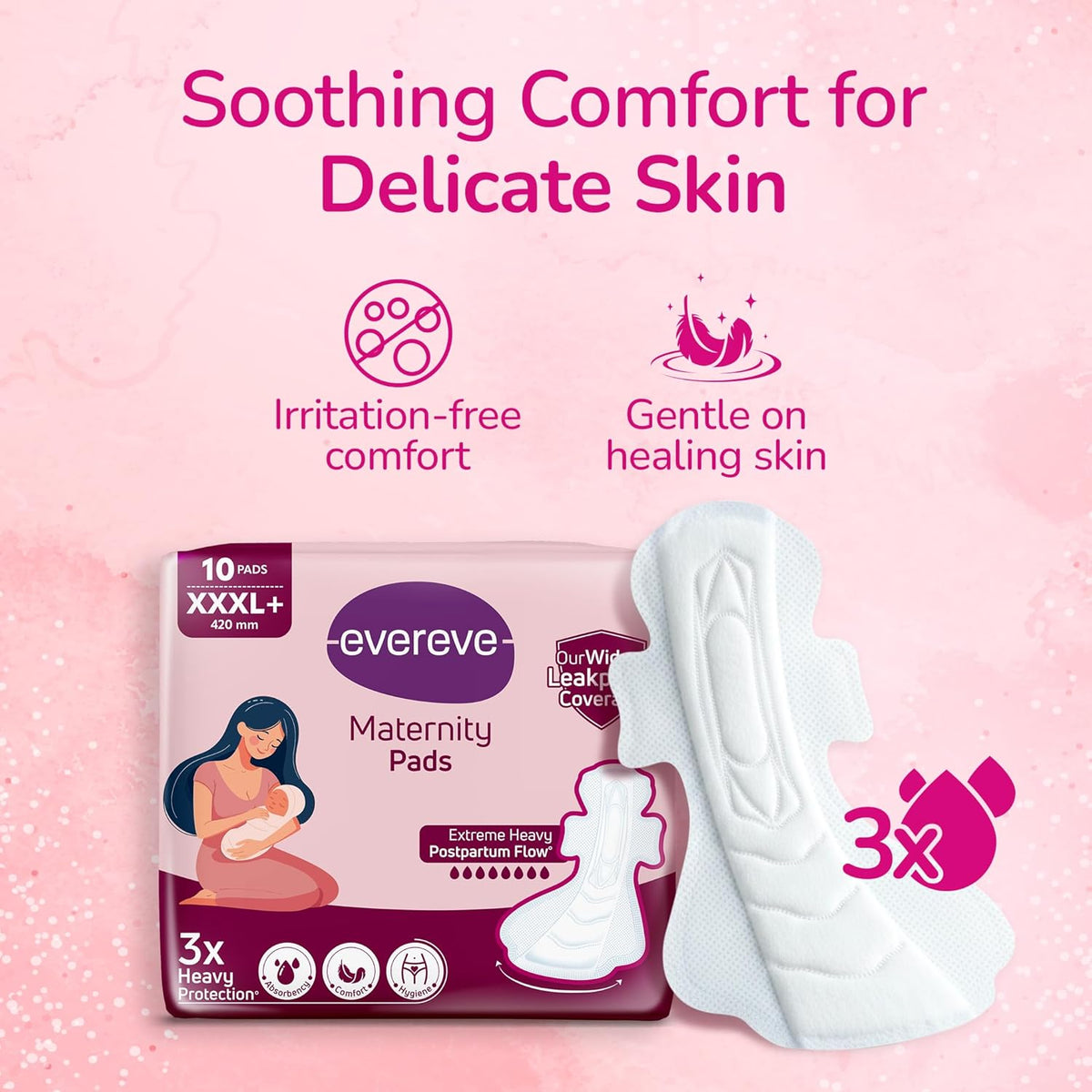 Evereve Maternity Pads XXXL+ 420mm, Widest Leakproof Coverage, 3X Absorbency, Comfort & Hygiene, Soft & Irritation-Free, Postpartum Pads for After Birth Recovery, Extreme Flow Protection, Pack of 10